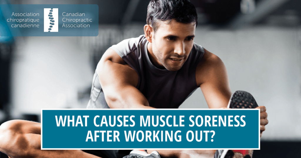 What causes muscle soreness after working out? Canadian Chiropractic